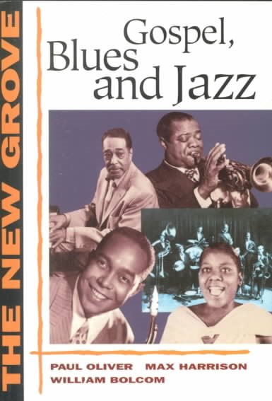 The New Grove Gospel, Blues and Jazz (The New Grove Series) cover