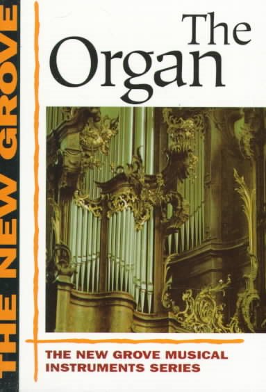 Organ (The New Grove Series)
