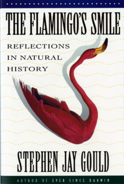 The Flamingo's Smile: Reflections in Natural History cover