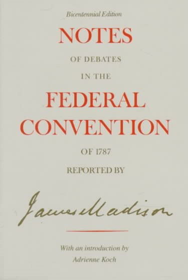 Notes of Debates in the Federal Convention of 1787 cover