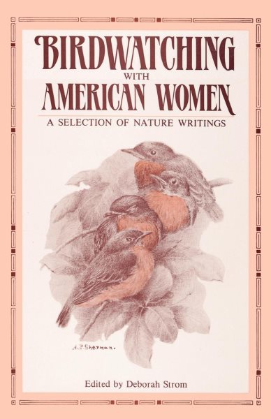 Birdwatching with American Women: A Selection of Nature Writings cover