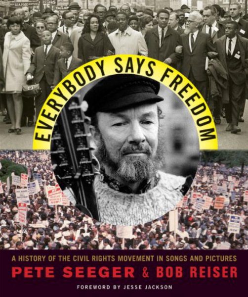 Everybody Says Freedom: A History of the Civil Rights Movement in Songs and Pictures cover
