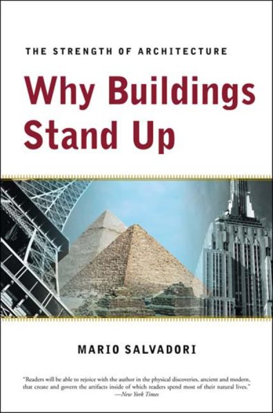 Why Buildings Stand Up: The Strength of Architecture cover