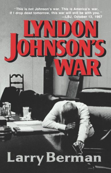 Lyndon Johnson's War: The Road to Stalemate in Vietnam cover