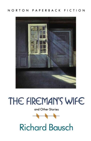 The Fireman's Wife and Other Stories (Norton Paperback Fiction)