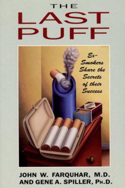 The Last Puff: Ex-Smokers Share the Secrets of Their Success cover