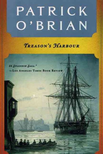 Treason's Harbour (Aubrey/Maturin Novels, 9) (Book 9)