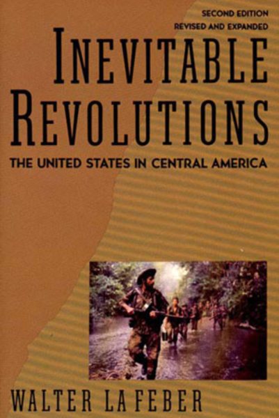 Inevitable Revolutions: The United States in Central America cover