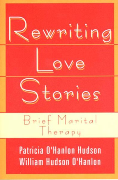 Rewriting Love Stories: Brief Marital Therapy cover