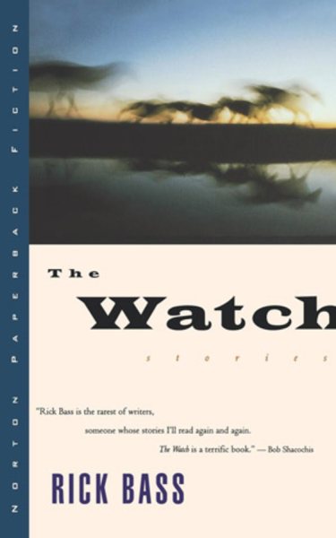 The Watch: Stories (Norton Paperback Fiction) cover