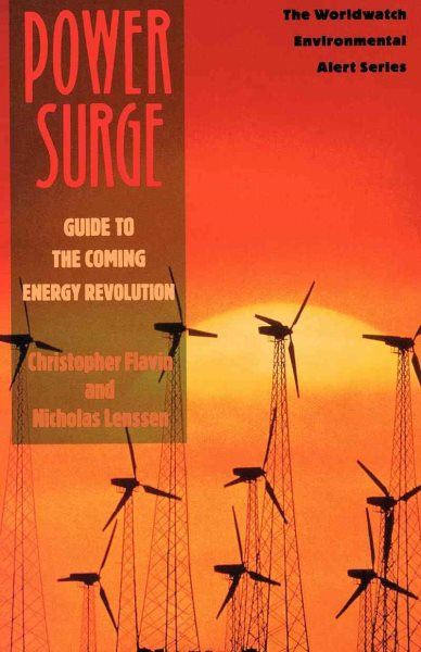 Power Surge: Guide to the Coming Energy Revolution (Worldwatch Environmental Alert Series) cover