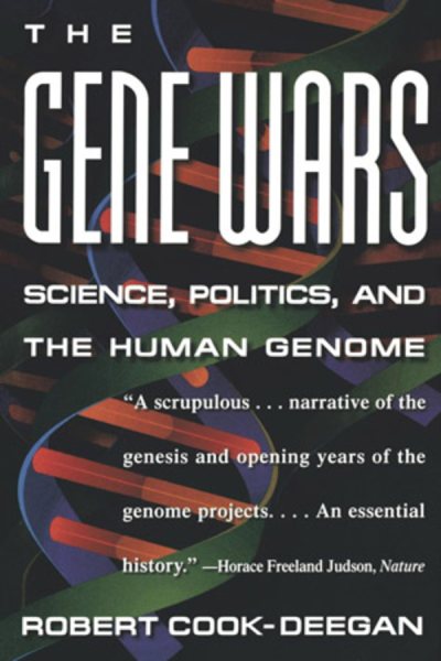 The Gene Wars: Science, Politics, and the Human Genome cover