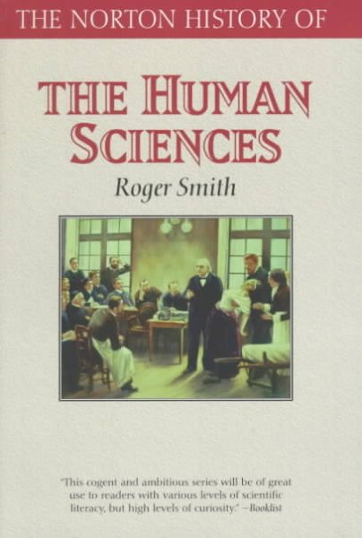 The Norton History of the Human Sciences (The Norton History of Science) cover