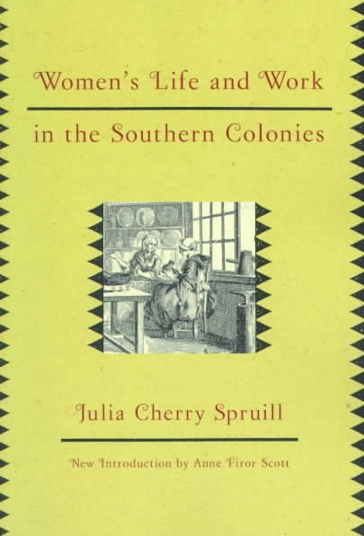 Women's Life and Work in the Southern Colonies cover