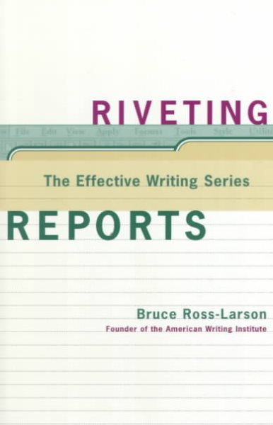 Riveting Reports (The Effective Writing Series) cover