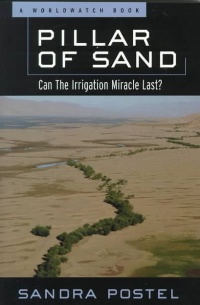 Pillar of Sand: Can the Irrigation Miracle Last? (Environmental Alert Series) cover