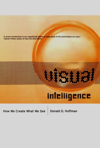 Visual Intelligence: How We Create What We See cover