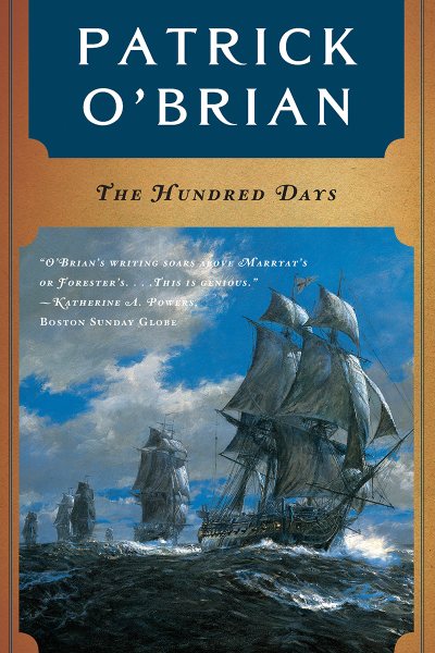 The Hundred Days (Aubrey/Maturin Novels, 19) (Book 19) cover