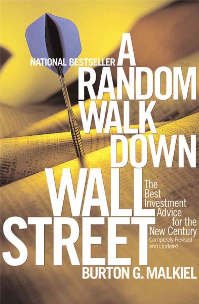 A Random Walk Down Wall Street; Including a Life-Cycle Guide to Personal Investing cover