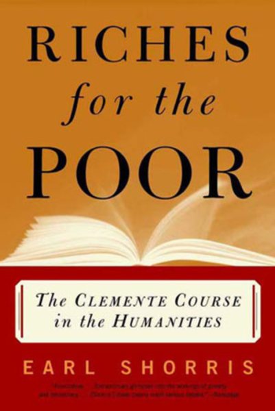 Riches for the Poor: The Clemente Course in the Humanities cover