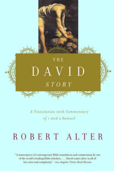 The David Story: A Translation with Commentary of 1 and 2 Samuel cover
