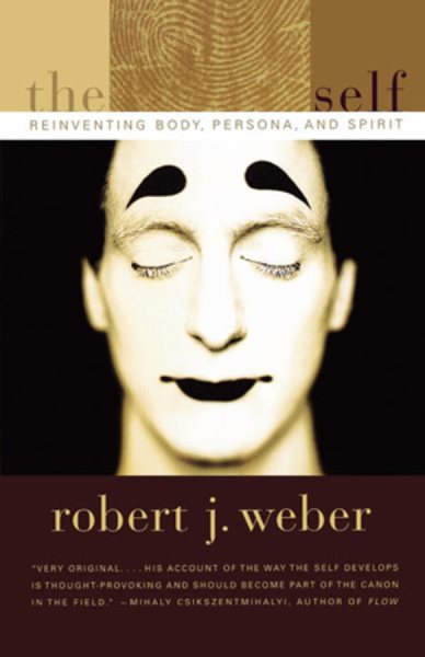 The Created Self: Reinventing Body, Persona, Spirit cover