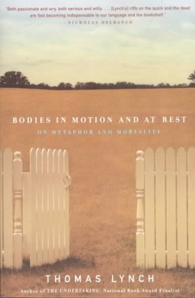 Bodies in Motion and at Rest: On Metaphor and Mortality cover