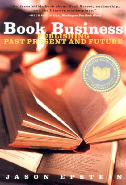 Book Business: Publishing Past, Present, and Future cover