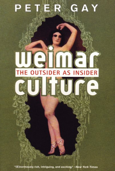 Weimar Culture: The Outsider as Insider cover