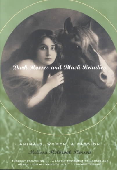 Dark Horses and Black Beauties: Animals, Women, a Passion cover