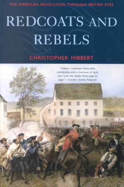 Redcoats and Rebels: The American Revolution Through British Eyes cover