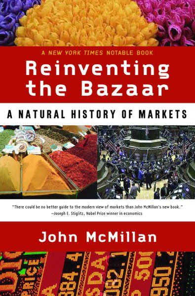 Reinventing the Bazaar: A Natural History of Markets cover