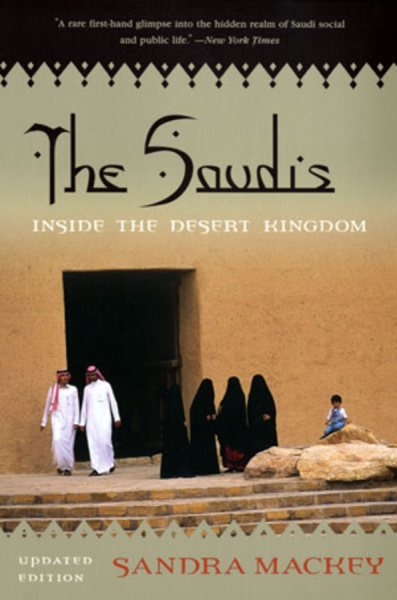 The Saudis: Inside the Desert Kingdom cover