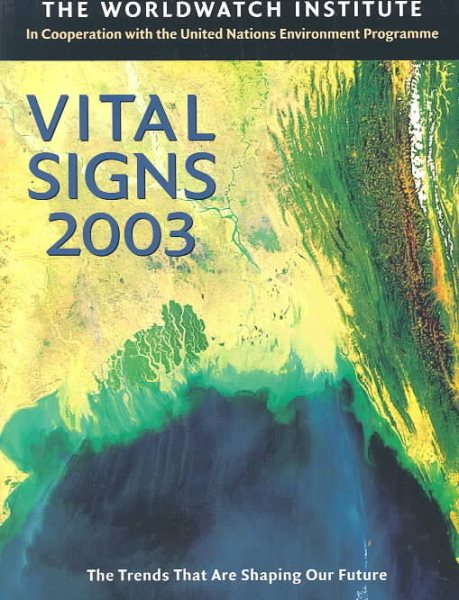 Vital Signs 2003: The Trends That Are Shaping Our Future (Vital Signs: The Environmental Trends That Are Shaping Our Future (Paperback)) cover