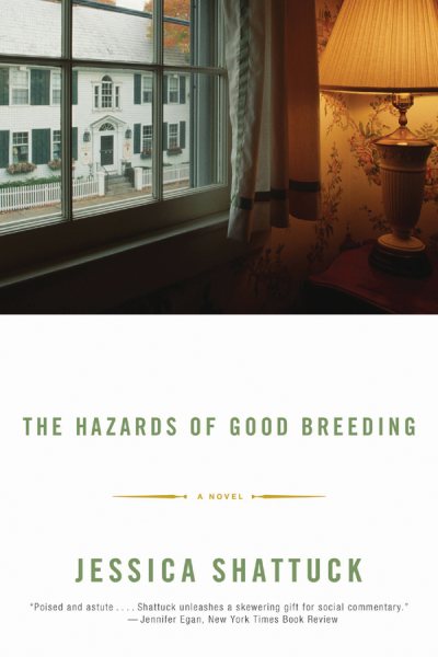 The Hazards of Good Breeding: A Novel cover