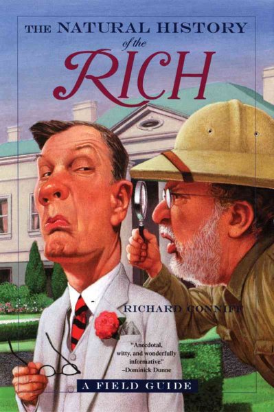 The Natural History of the Rich: A Field Guide cover