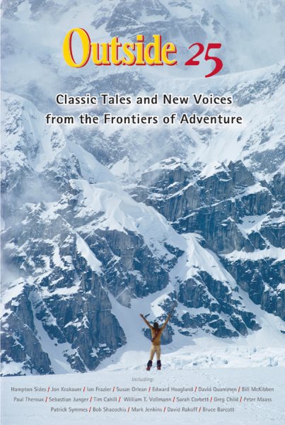 Outside 25: Classic Tales and New Voices from the Frontiers of Adventure (25th Anniversary Ed.)