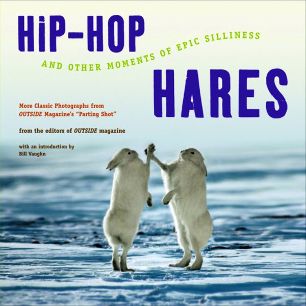 Hip-Hop Hares: And Other Moments of Epic Silliness cover