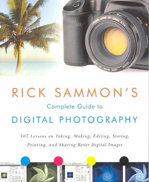 Rick Sammon's Complete Guide to Digital Photography cover