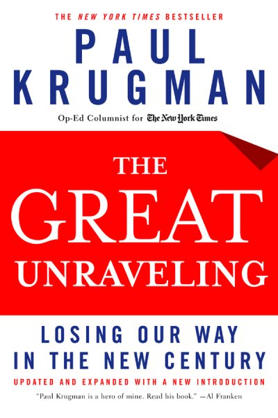The Great Unraveling: Losing Our Way in the New Century (Updated and Expanded) cover