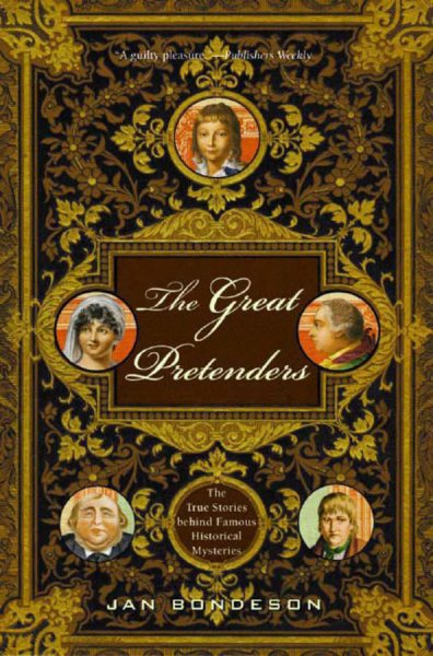 The Great Pretenders: The True Stories Behind Famous Historical Mysteries cover