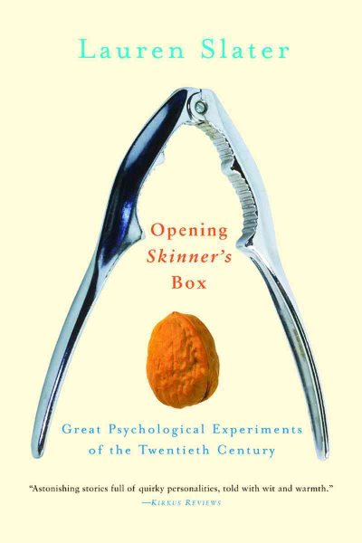 Opening Skinner's Box: Great Psychological Experiments of the Twentieth Century cover