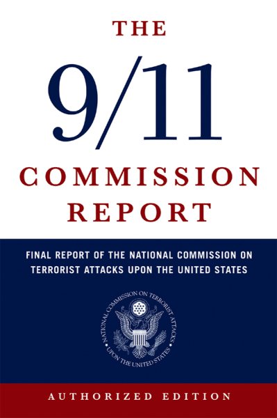 The 9/11 Commission Report: Final Report of the National Commission on Terrorist Attacks Upon the United States cover