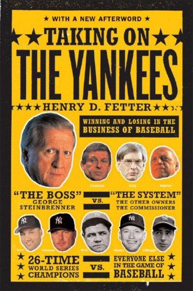 Taking On the Yankees: Winning and Losing in the Business of Baseball cover