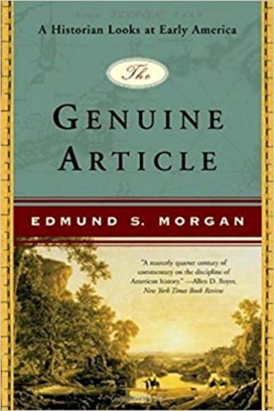 The Genuine Article: A Historian Looks at Early America cover