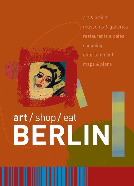 Art/Shop/Eat: Berlin cover