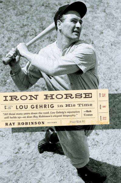 Iron Horse: Lou Gehrig in His Time cover