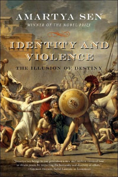 Identity and Violence: The Illusion of Destiny (Issues of Our Time) cover