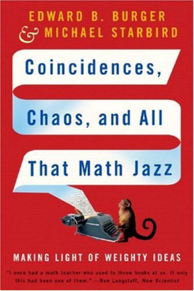 Coincidences, Chaos, and All That Math Jazz: Making Light of Weighty Ideas cover