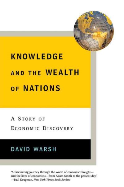 Knowledge and the Wealth of Nations: A Story of Economic Discovery cover